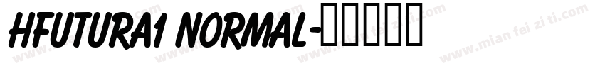 HFutura1 Normal字体转换